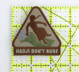 MSM Hadji Don't Surf Patch - 13102-4
