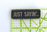 MSM Just Sayin' Patch - 13172-4