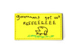 Government Get Out Reeeeeeeee Patch - DSC04918